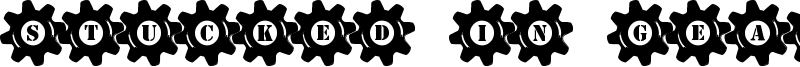 Stucked in Gears Font