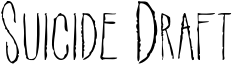 Suicide Draft Font