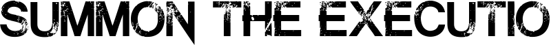 Summon the Executioner Font