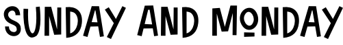 Sunday And Monday Font