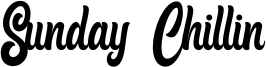 Sunday Chillin Font