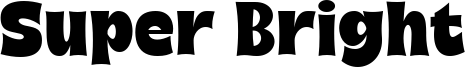 Super Bright Font