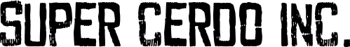 Super Cerdo Inc. Font