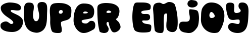 Super Enjoy Font