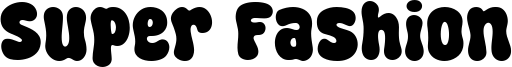 Super Fashion Font