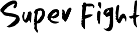Super Fight Font