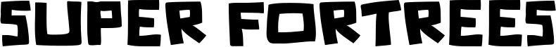 Super Fortrees Font