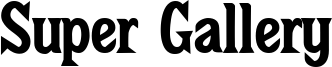 Super Gallery Font