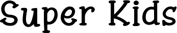 Super Kids Font