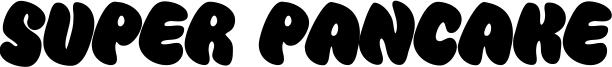 Super Pancake Font