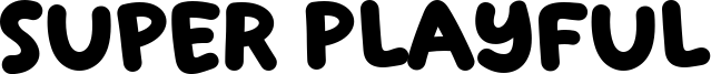 Super Playful Font