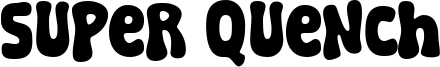 Super Quench Font