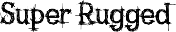 Super Rugged Font