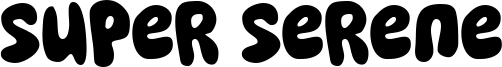 Super Serene Font