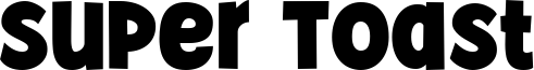 Super Toast Font