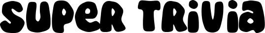 Super Trivia Font