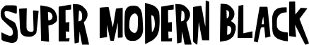 Super Modern black Font