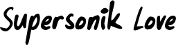Supersonik Love Font