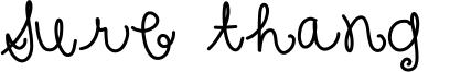 Sure thang  Font
