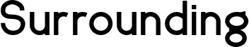 SurroundingBold.otf