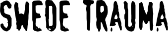 Swede Trauma Font