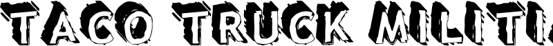 Taco Truck Militia Font