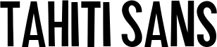Tahiti Sans Font