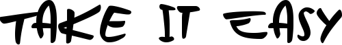 Take it Easy Font