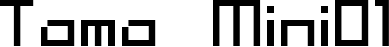 Tama Mini01 Font