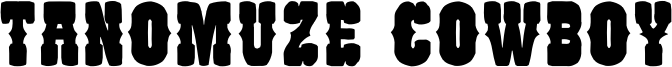 Tanomuze Cowboy Font