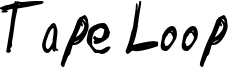 Tape Loop Font