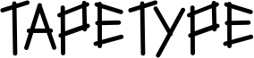 Tapetype Font