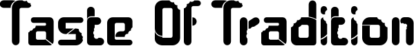 Taste Of Tradition Font
