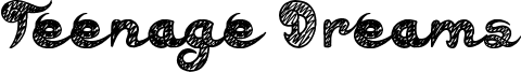 Teenage Dreams Font