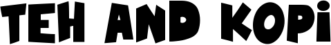 Teh And Kopi Font