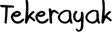 Tekerayak Font