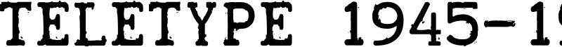 Teletype 1945-1985 Font