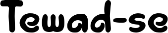 Tewad-se Font