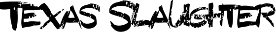 Texas Slaughter Font