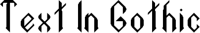 Text In Gothic Font