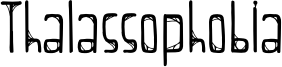 Thalassophobia Font