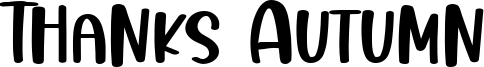 Thanks Autumn Font
