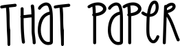 That Paper Font
