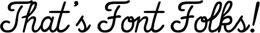 That's Font Folks! Font