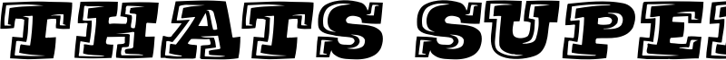 Thats Super Font
