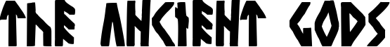 The Ancient Gods Font