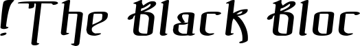 !the black bloc-ital.ttf