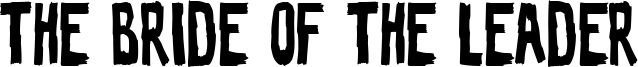 The Bride of the Leader Font