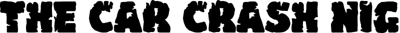 The Car Crash Night Font