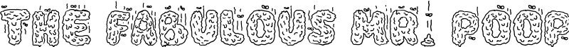 The Fabulous Mr. Poop Font
